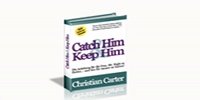 Catch him and Keep Him – Chris Carter